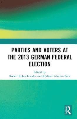 Parties and Voters at the 2013 German Federal Election 1