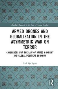 bokomslag Armed Drones and Globalization in the Asymmetric War on Terror