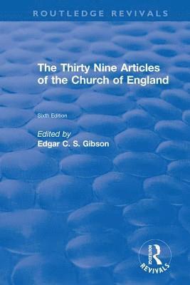 Revival: The Thirty Nine Articles of the Church of England (1908) 1