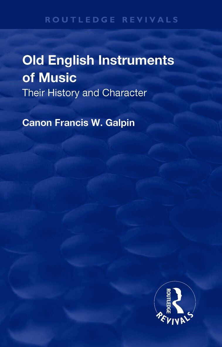 Revival: Old English Instruments of Music (1910)