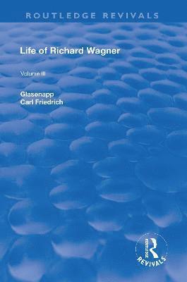 Revival: Life of Richard Wagner Vol. III (1903) 1