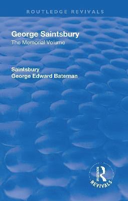 Revival: George Saintsbury: The Memorial Volume (1945) 1