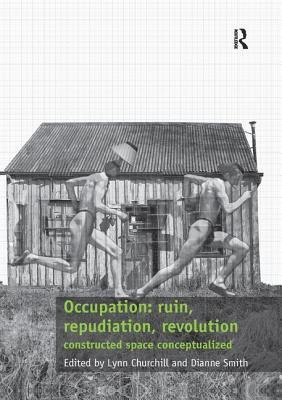 Lynn Churchill, Dianne Smith - Occupation: ruin, repudiation, revolution, Häftad