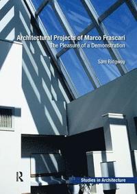 bokomslag Architectural Projects of Marco Frascari