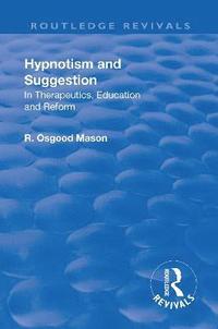 bokomslag Revival: Hypnotism and Suggestion (1901)