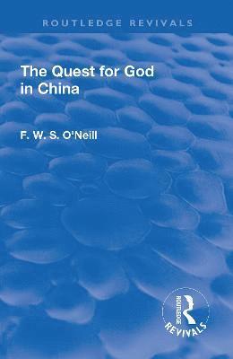 bokomslag Revival: The Quest for God in China (1925)
