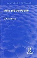 C. F. Andrews - Revival: India and the Pacific (1937), Häftad
