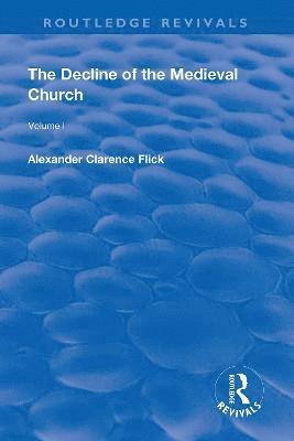 bokomslag Revival: The Decline of the Medieval Church Vol 1 (1930)