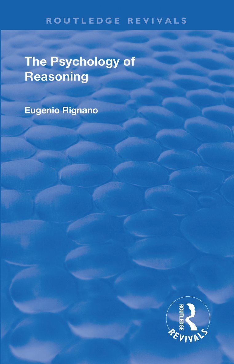 Eugenio Rignano - Revival: The Psychology of Reasoning (1923), Häftad