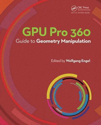 Wolfgang Engel - GPU Pro 360 Guide to Geometry Manipulation, Häftad