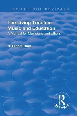 H. Ernest Hunt - Revival: The Living Touch in Music and Education (1926), Häftad