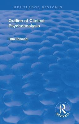 bokomslag Revival: Outline of Clinical Psychoanalysis (1934)