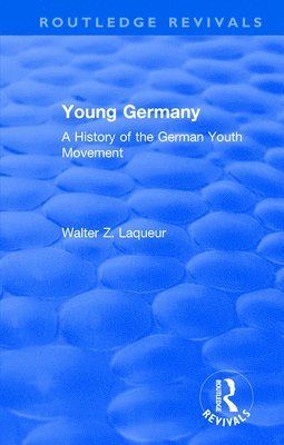 Routledge Revivals: Young Germany (1962) 1