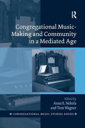 bokomslag Congregational Music-Making and Community in a Mediated Age