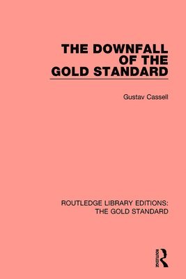 bokomslag Downfall of the Gold Standard