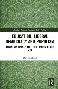 bokomslag Education, Liberal Democracy and Populism