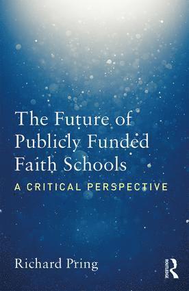 bokomslag Future of Publicly Funded Faith Schools