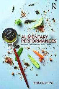 bokomslag Alimentary Performances