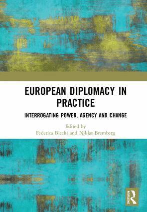 Federica Bicchi, Niklas Bremberg - European Diplomacy in Practice, Inbunden