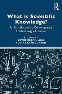 bokomslag What is Scientific Knowledge?