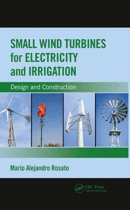 Mario Alejandro Rosato - Small Wind Turbines for Electricity and Irrigation, Häftad