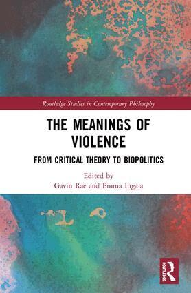 Gavin Rae, Emma Ingala - Meanings of Violence, Inbunden