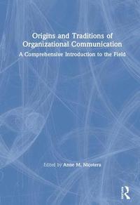 bokomslag Origins and Traditions of Organizational Communication