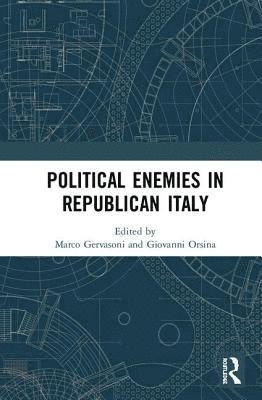 bokomslag Political Enemies in Republican Italy
