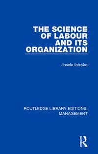 bokomslag The Science of Labour and its Organization