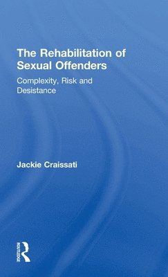 The Rehabilitation of Sexual Offenders 1