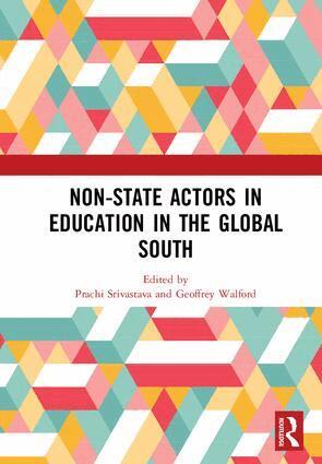 Prachi Srivastava, Geoffrey Walford - Non-State Actors in Education in the Global South, Inbunden