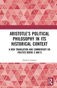 bokomslag Aristotles Political Philosophy in its Historical Context