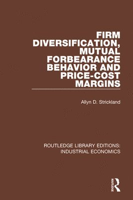 Firm Diversification, Mutual Forbearance Behavior and Price-Cost Margins 1