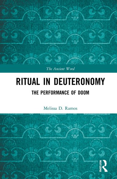 Melissa D. Ramos - Ritual in Deuteronomy, Inbunden