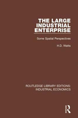 The Large Industrial Enterprise 1