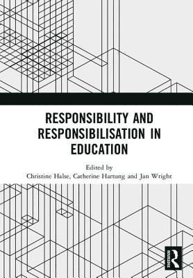 bokomslag Responsibility and Responsibilisation in Education