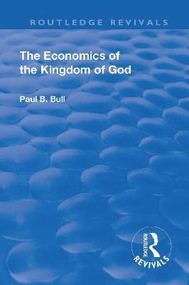 bokomslag Revival: The Economics of the Kingdom of God (1927)