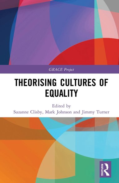 Suzanne Clisby, Mark Johnson, Jimmy Turner - Theorising Cultures of Equality, Inbunden