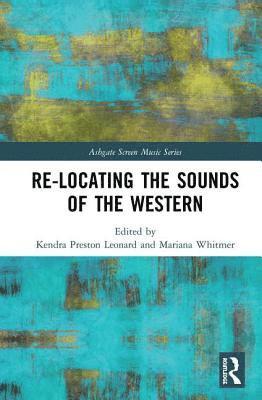 bokomslag Re-Locating the Sounds of the Western