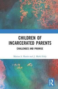 bokomslag Children of Incarcerated Parents