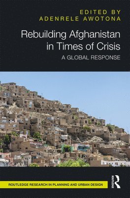 Rebuilding Afghanistan in Times of Crisis 1