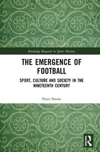 bokomslag The Emergence of Football