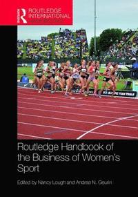 bokomslag Routledge Handbook of the Business of Women's Sport