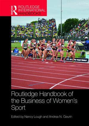 Nancy Lough, Andrea N. Geurin - Routledge Handbook of the Business of Women's Sport, Inbunden