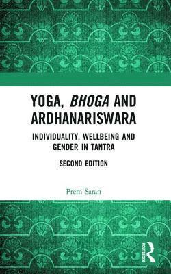 Prem Saran - Yoga, Bhoga and Ardhanariswara, Häftad