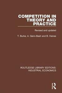 bokomslag Competition in Theory and Practice