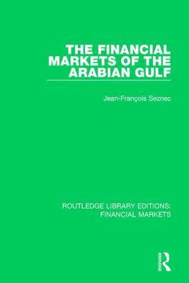 bokomslag The Financial Markets of the Arabian Gulf