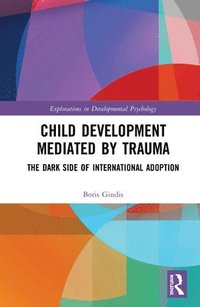 bokomslag Child Development Mediated by Trauma