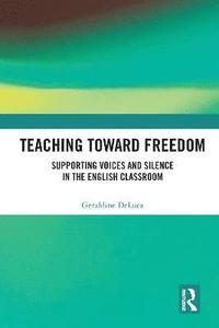 bokomslag Teaching Toward Freedom