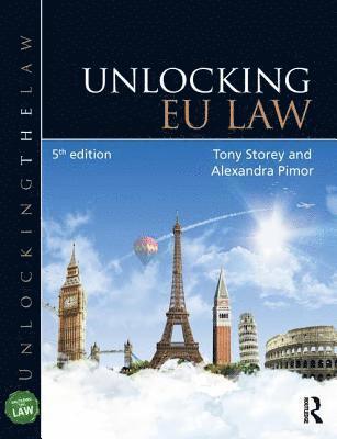 Tony Storey, Alexandra Pimor - Unlocking EU Law, Häftad